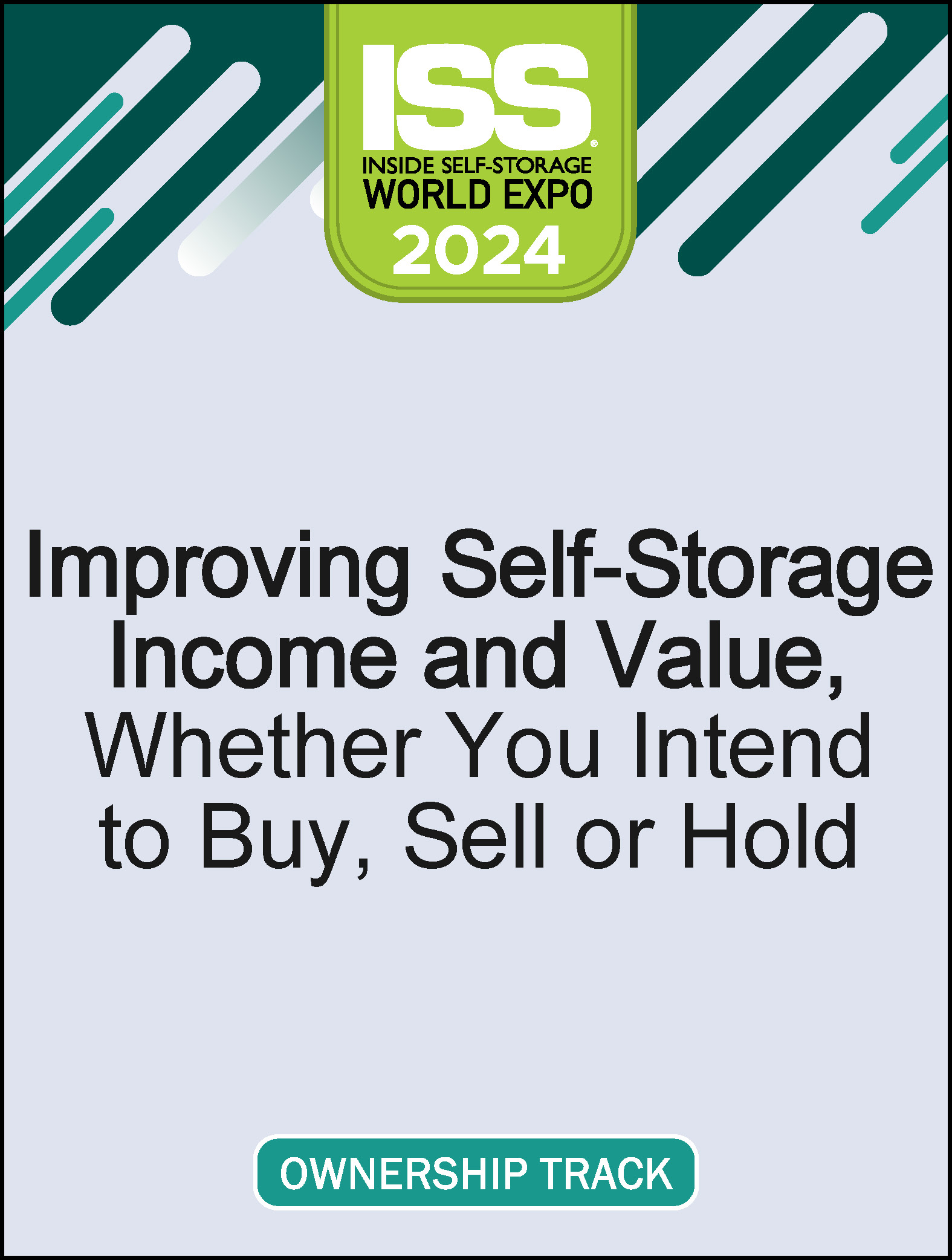 Video Pre-Order - Improving Self-Storage Income and Value, Whether You Intend to Buy, Sell or Hold